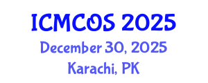 International Conference on Medicinal Chemistry and Organic Synthesis (ICMCOS) December 30, 2025 - Karachi, Pakistan