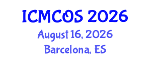 International Conference on Medicinal Chemistry and Organic Synthesis (ICMCOS) August 16, 2026 - Barcelona, Spain