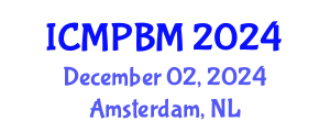 International Conference on Medicinal Plants and Botanical Medicine (ICMPBM) December 02, 2024 - Amsterdam, Netherlands