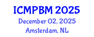 International Conference on Medicinal Plants and Botanical Medicine (ICMPBM) December 02, 2025 - Amsterdam, Netherlands