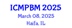 International Conference on Medicinal Plants and Botanical Medicine (ICMPBM) March 08, 2025 - Haifa, Israel