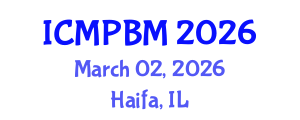 International Conference on Medicinal Plants and Botanical Medicine (ICMPBM) March 02, 2026 - Haifa, Israel International Conference on Medicinal Plants and Botanical Medicine (ICMPBM) March 02, 2026 - Haifa, Israel