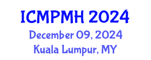 International Conference on Medicinal Plants and Medical Herbalism (ICMPMH) December 09, 2024 - Kuala Lumpur, Malaysia