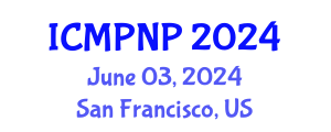 International Conference on Medicinal Plants and Natural Products (ICMPNP) June 03, 2024 - San Francisco, United States