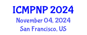 International Conference on Medicinal Plants and Natural Products (ICMPNP) November 04, 2024 - San Francisco, United States