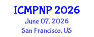 International Conference on Medicinal Plants and Natural Products (ICMPNP) June 07, 2026 - San Francisco, United States