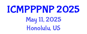International Conference on Medicinal Plants, Pharmacognosy, Phytochemistry and Natural Products (ICMPPPNP) May 11, 2025 - Honolulu, United States