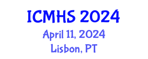 International Conference on Medicine and Health Sciences (ICMHS) April 11, 2024 - Lisbon, Portugal
