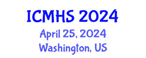 International Conference on Medicine and Health Sciences (ICMHS) April 25, 2024 - Washington, United States