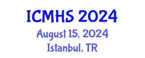 International Conference on Medicine and Health Sciences (ICMHS) August 15, 2024 - Istanbul, Turkey