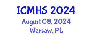 International Conference on Medicine and Health Sciences (ICMHS) August 08, 2024 - Warsaw, Poland