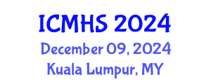 International Conference on Medicine and Health Sciences (ICMHS) December 09, 2024 - Kuala Lumpur, Malaysia