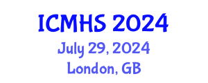 International Conference on Medicine and Health Sciences (ICMHS) July 29, 2024 - London, United Kingdom