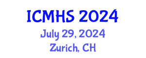 International Conference on Medicine and Health Sciences (ICMHS) July 29, 2024 - Zurich, Switzerland