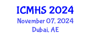 International Conference on Medicine and Health Sciences (ICMHS) November 07, 2024 - Dubai, United Arab Emirates