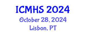International Conference on Medicine and Health Sciences (ICMHS) October 28, 2024 - Lisbon, Portugal