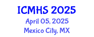 International Conference on Medicine and Health Sciences (ICMHS) April 05, 2025 - Mexico City, Mexico