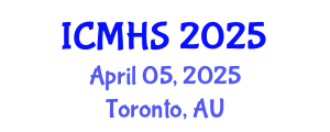 International Conference on Medicine and Health Sciences (ICMHS) April 05, 2025 - Toronto, Australia
