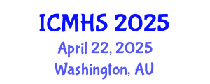 International Conference on Medicine and Health Sciences (ICMHS) April 22, 2025 - Washington, Australia
