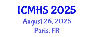 International Conference on Medicine and Health Sciences (ICMHS) August 26, 2025 - Paris, France