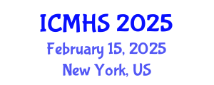 International Conference on Medicine and Health Sciences (ICMHS) February 15, 2025 - New York, United States