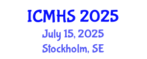 International Conference on Medicine and Health Sciences (ICMHS) July 15, 2025 - Stockholm, Sweden