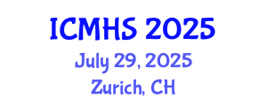 International Conference on Medicine and Health Sciences (ICMHS) July 29, 2025 - Zurich, Switzerland
