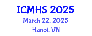 International Conference on Medicine and Health Sciences (ICMHS) March 22, 2025 - Hanoi, Vietnam