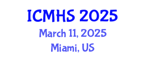 International Conference on Medicine and Health Sciences (ICMHS) March 11, 2025 - Miami, United States