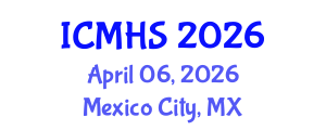 International Conference on Medicine and Health Sciences (ICMHS) April 06, 2026 - Mexico City, Mexico International Conference on Medicine and Health Sciences (ICMHS) April 06, 2026 - Mexico City, Mexico