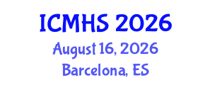 International Conference on Medicine and Health Sciences (ICMHS) August 16, 2026 - Barcelona, Spain International Conference on Medicine and Health Sciences (ICMHS) August 16, 2026 - Barcelona, Spain