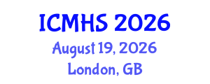 International Conference on Medicine and Health Sciences (ICMHS) August 19, 2026 - London, United Kingdom International Conference on Medicine and Health Sciences (ICMHS) August 19, 2026 - London, United Kingdom