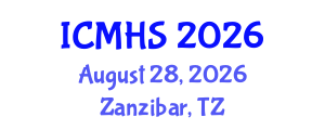International Conference on Medicine and Health Sciences (ICMHS) August 28, 2026 - Zanzibar, Tanzania International Conference on Medicine and Health Sciences (ICMHS) August 28, 2026 - Zanzibar, Tanzania