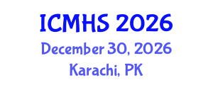 International Conference on Medicine and Health Sciences (ICMHS) December 30, 2026 - Karachi, Pakistan International Conference on Medicine and Health Sciences (ICMHS) December 30, 2026 - Karachi, Pakistan