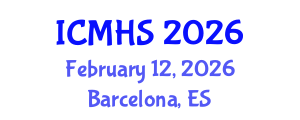 International Conference on Medicine and Health Sciences (ICMHS) February 12, 2026 - Barcelona, Spain International Conference on Medicine and Health Sciences (ICMHS) February 12, 2026 - Barcelona, Spain