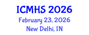 International Conference on Medicine and Health Sciences (ICMHS) February 23, 2026 - New Delhi, India International Conference on Medicine and Health Sciences (ICMHS) February 23, 2026 - New Delhi, India