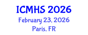International Conference on Medicine and Health Sciences (ICMHS) February 23, 2026 - Paris, France International Conference on Medicine and Health Sciences (ICMHS) February 23, 2026 - Paris, France