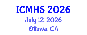 International Conference on Medicine and Health Sciences (ICMHS) July 12, 2026 - Ottawa, Canada International Conference on Medicine and Health Sciences (ICMHS) July 12, 2026 - Ottawa, Canada