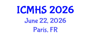 International Conference on Medicine and Health Sciences (ICMHS) June 22, 2026 - Paris, France International Conference on Medicine and Health Sciences (ICMHS) June 22, 2026 - Paris, France
