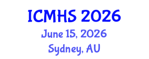 International Conference on Medicine and Health Sciences (ICMHS) June 15, 2026 - Sydney, Australia International Conference on Medicine and Health Sciences (ICMHS) June 15, 2026 - Sydney, Australia