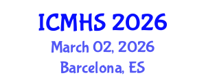 International Conference on Medicine and Health Sciences (ICMHS) March 02, 2026 - Barcelona, Spain International Conference on Medicine and Health Sciences (ICMHS) March 02, 2026 - Barcelona, Spain