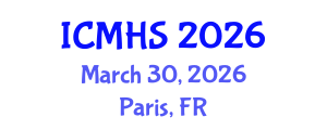 International Conference on Medicine and Health Sciences (ICMHS) March 30, 2026 - Paris, France International Conference on Medicine and Health Sciences (ICMHS) March 30, 2026 - Paris, France