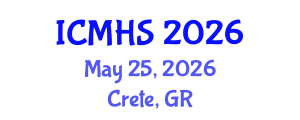 International Conference on Medicine and Health Sciences (ICMHS) May 25, 2026 - Crete, Greece International Conference on Medicine and Health Sciences (ICMHS) May 25, 2026 - Crete, Greece
