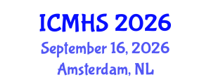 International Conference on Medicine and Health Sciences (ICMHS) September 16, 2026 - Amsterdam, Netherlands International Conference on Medicine and Health Sciences (ICMHS) September 16, 2026 - Amsterdam, Netherlands