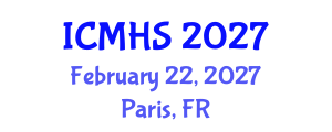 International Conference on Medicine and Health Sciences (ICMHS) February 22, 2027 - Paris, France International Conference on Medicine and Health Sciences (ICMHS) February 22, 2027 - Paris, France