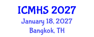 International Conference on Medicine and Health Sciences (ICMHS) January 18, 2027 - Bangkok, Thailand International Conference on Medicine and Health Sciences (ICMHS) January 18, 2027 - Bangkok, Thailand