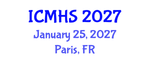 International Conference on Medicine and Health Sciences (ICMHS) January 25, 2027 - Paris, France International Conference on Medicine and Health Sciences (ICMHS) January 25, 2027 - Paris, France