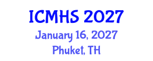 International Conference on Medicine and Health Sciences (ICMHS) January 16, 2027 - Phuket, Thailand International Conference on Medicine and Health Sciences (ICMHS) January 16, 2027 - Phuket, Thailand
