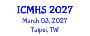 International Conference on Medicine and Health Sciences (ICMHS) March 03, 2027 - Taipei, Taiwan
