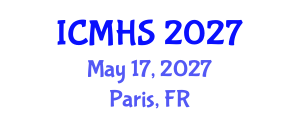 International Conference on Medicine and Health Sciences (ICMHS) May 17, 2027 - Paris, France International Conference on Medicine and Health Sciences (ICMHS) May 17, 2027 - Paris, France